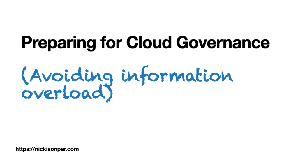 Cloud Governance: Preparing for Information&nbsp;Overload